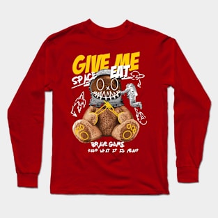 Give me eat Long Sleeve T-Shirt